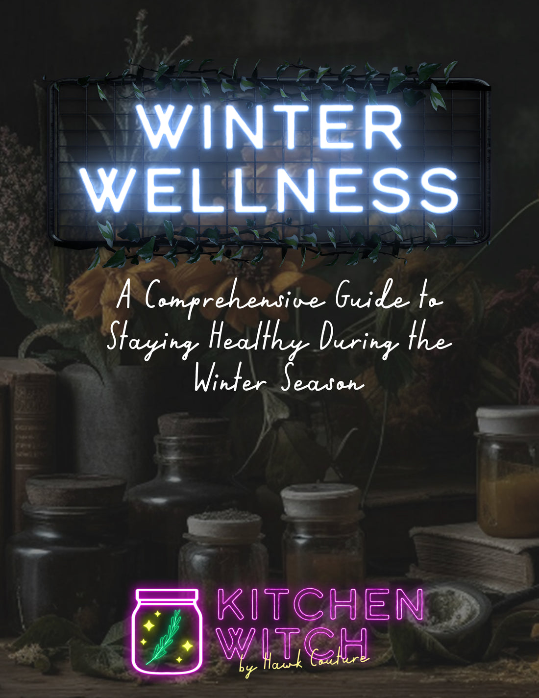 The Winter Wellness Guide Hath Dropped!!