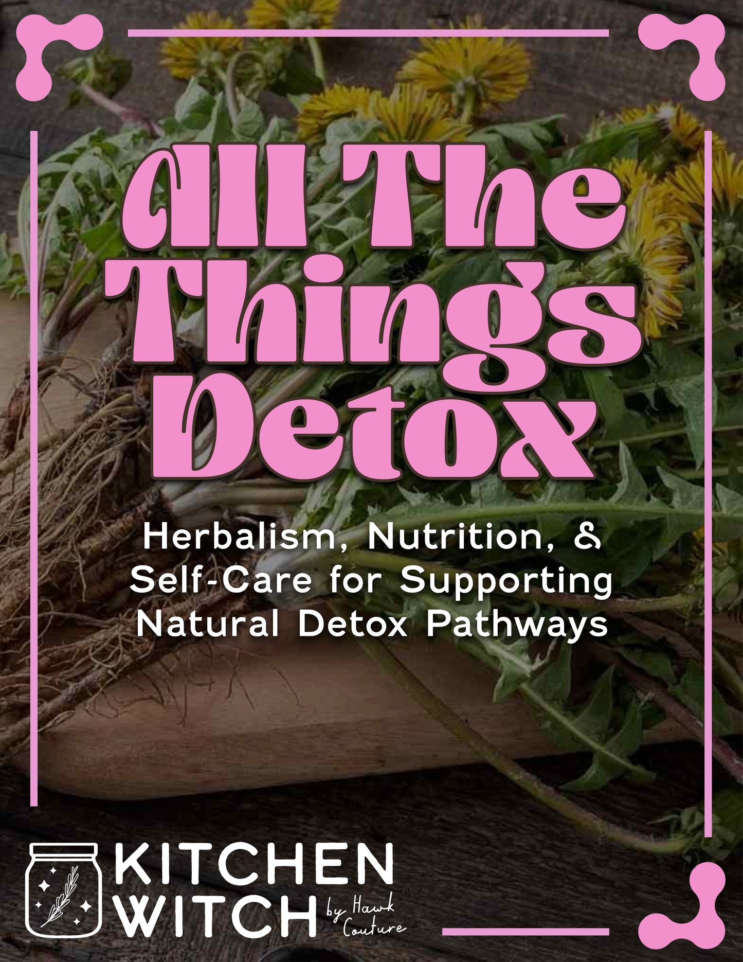 ALL THE THINGS DETOX GUIDE - eBook Download